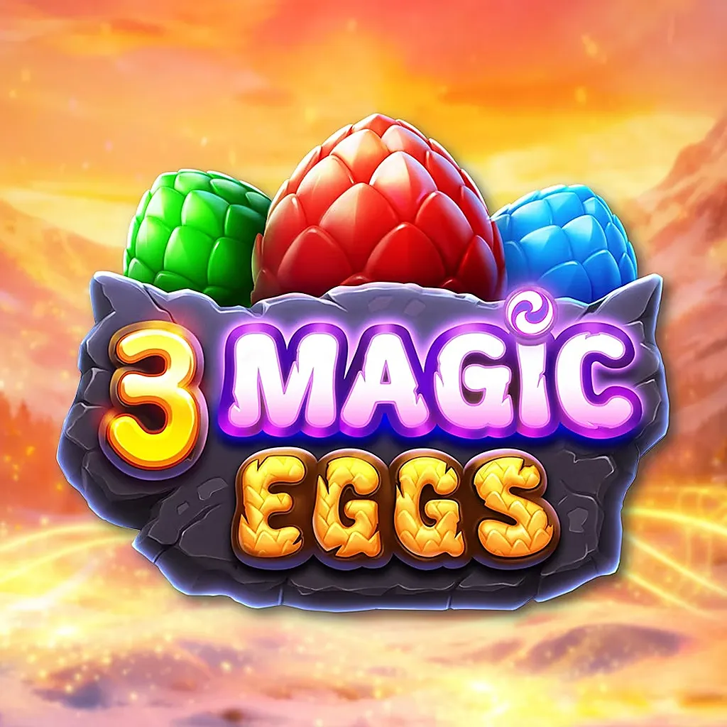 3 magic eggs